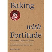 Baking with Fortitude Baking with Fortitude Hardcover Kindle