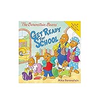 The Berenstain Bears Get Ready for School The Berenstain Bears Get Ready for School Paperback