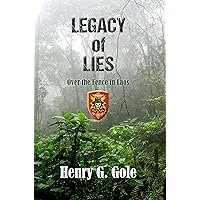 Legacy of Lies: Over the Fence in Laos Legacy of Lies: Over the Fence in Laos Kindle Paperback