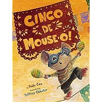 Cinco De Mouse-O! (Adventures of Mouse) Cinco De Mouse-O! (Adventures of Mouse) Paperback Audible Audiobook Board book Library Binding