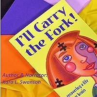 I'll Carry the Fork! Recovering a Life After Brain Injury I'll Carry the Fork! Recovering a Life After Brain Injury Audible Audiobook Paperback Kindle Mass Market Paperback