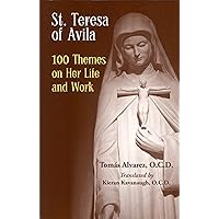 St. Teresa of Avila 100 Themes on Her Life and Work St. Teresa of Avila 100 Themes on Her Life and Work Kindle Paperback