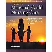 Women's Health Companion to Maternal-Child Nursing Care Optimizing Outcomes for Mothers, Children and Families