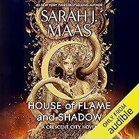 House of Flame and Shadow: Crescent City, Book 3 House of Flame and Shadow: Crescent City, Book 3 Audible Audiobook Kindle Hardcover Paperback