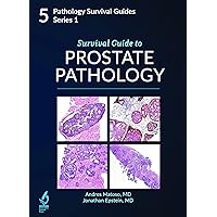 Survival Guide to Prostate Pathology