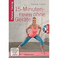15-Minuten-Fitness ohne Geräte + DVD: Personal Training