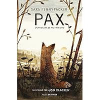 Pax. Una historia de paz y amistad / Pax (Spanish Edition) Pax. Una historia de paz y amistad / Pax (Spanish Edition) Paperback Kindle Audible Audiobook