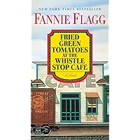 Fried Green Tomatoes at the Whistle Stop Cafe: A Novel (Ballantine Reader's Circle) Fried Green Tomatoes at the Whistle Stop Cafe: A Novel (Ballantine Reader's Circle) Kindle Paperback Audible Audiobook Hardcover Mass Market Paperback Audio CD