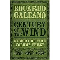 Century of the Wind (Memory of Fire Book 3) Century of the Wind (Memory of Fire Book 3) Kindle Paperback Hardcover