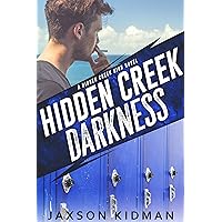 Hidden Creek Darkness (Hidden Creek High Book 3) Hidden Creek Darkness (Hidden Creek High Book 3) Kindle Audible Audiobook Audio CD