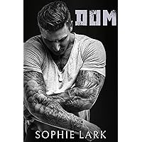 Dom: A Dark Mafia Romance (Underworld Book 4) Dom: A Dark Mafia Romance (Underworld Book 4) Kindle Paperback
