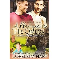 Allergic to His Omega: M/M Shifter Mpreg Romance (Omegas of Oliver Creek Book 1) Allergic to His Omega: M/M Shifter Mpreg Romance (Omegas of Oliver Creek Book 1) Kindle Paperback