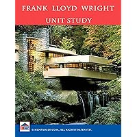 Frank Lloyd Wright Unit Study Frank Lloyd Wright Unit Study Kindle