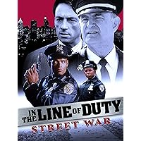 In the Line of Duty: Street War