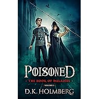 Poisoned: The Book of Maladies Poisoned: The Book of Maladies Kindle Paperback Audible Audiobook Audio CD