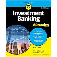 Investment Banking for Dummies (For Dummies (Business & Personal Finance)) Investment Banking for Dummies (For Dummies (Business & Personal Finance)) Paperback Kindle Spiral-bound