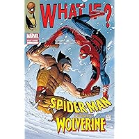 What If? Spider-Man Versus Wolverine (2008) #1 (What If? (2007-2008))