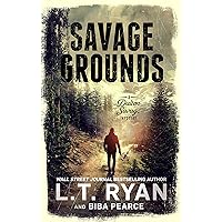Savage Grounds: A Suspenseful Mystery Thriller (A Dalton Savage Mystery Book 1)
