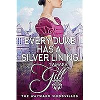 Every Duke has a Silver Lining (The Wayward Woodvilles Book 4)