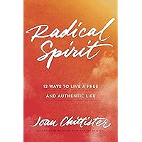 Radical Spirit: 12 Ways to Live a Free and Authentic Life Radical Spirit: 12 Ways to Live a Free and Authentic Life Kindle Hardcover