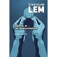 Hospital of the Transfiguration (Mit Press) Hospital of the Transfiguration (Mit Press) Paperback Kindle Hardcover