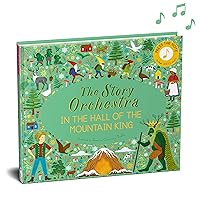 The Story Orchestra: In the Hall of the Mountain King: Press the note to hear Grieg's music (Volume 7) (The Story Orchestra, 7) The Story Orchestra: In the Hall of the Mountain King: Press the note to hear Grieg's music (Volume 7) (The Story Orchestra, 7) Hardcover