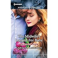 The Midwife's Longed-For Baby (Yoxburgh Park Hospital) The Midwife's Longed-For Baby (Yoxburgh Park Hospital) Kindle Mass Market Paperback