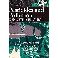 Pesticides and Pollution (Collins New Naturalist Library, Book 50) Pesticides and Pollution (Collins New Naturalist Library, Book 50) Kindle Hardcover Paperback Mass Market Paperback