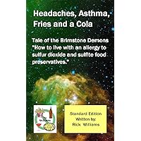 Headaches, Asthma, Fries and a Cola