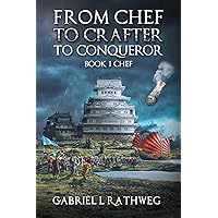 From Chef To Crafter To Conqueror: Book1 - Chef From Chef To Crafter To Conqueror: Book1 - Chef Kindle Audible Audiobook Paperback Audio CD