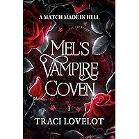 A Match Made in Hell: Mel's Vampire Coven: Steamy Enemies-to-Lovers Paranormal Reverse Harem (Bound to the Vampires Book 1) A Match Made in Hell: Mel's Vampire Coven: Steamy Enemies-to-Lovers Paranormal Reverse Harem (Bound to the Vampires Book 1) Kindle Paperback