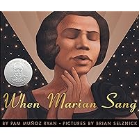 When Marian Sang: The True Recital of Marian Anderson When Marian Sang: The True Recital of Marian Anderson Hardcover Paperback