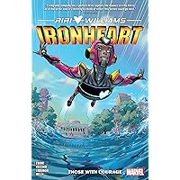 Ironheart Vol. 1: Those With Courage (Ironheart (2018-2019)) Ironheart Vol. 1: Those With Courage (Ironheart (2018-2019)) Kindle Paperback