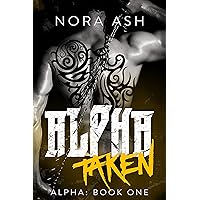 Alpha - Taken: A Dark Mate-Claim Romance (Alpha Series Book 1) Alpha - Taken: A Dark Mate-Claim Romance (Alpha Series Book 1) Kindle Audible Audiobook