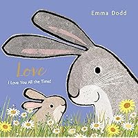 Love (Emma Dodd's Love You Books) Love (Emma Dodd's Love You Books) Board book Hardcover