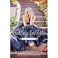 Falling for You (A Bradford Sisters Romance Book #2)