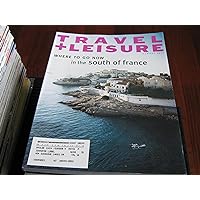Travel + Leisure Magazine (South of France , Marseilles , Singapore Airlines , England's Back waters, August 2000)