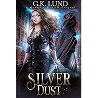 Silver Dust (Queen's Wraith) Silver Dust (Queen's Wraith) Kindle Paperback