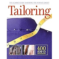 Tailoring: The Classic Guide to Sewing the Perfect Jacket Tailoring: The Classic Guide to Sewing the Perfect Jacket Paperback Kindle