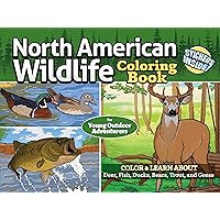 North American Wildlife Coloring Book for Young Outdoor Adventurers: Color & Learn about Deer, Fish, Ducks, Bears, Trout, and Geese (Design Originals) Stickers, Track Identification, and Fun Facts