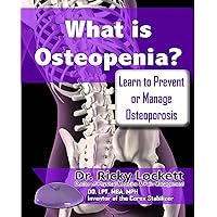 What is Osteopenia? Learn to Prevent or Manage Osteoporosis What is Osteopenia? Learn to Prevent or Manage Osteoporosis Kindle