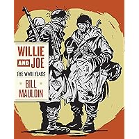 Willie & Joe: The WWII Years Willie & Joe: The WWII Years Kindle Paperback