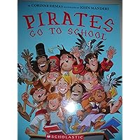 Pirates Go to School Pirates Go to School Paperback Hardcover Audio CD