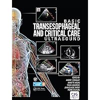 Basic Transesophageal and Critical Care Ultrasound Basic Transesophageal and Critical Care Ultrasound Kindle Paperback