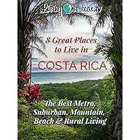 8 Great Places to Live in Costa Rica