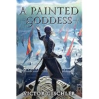 A Painted Goddess (A Fire Beneath the Skin Book 3) A Painted Goddess (A Fire Beneath the Skin Book 3) Kindle Audible Audiobook Paperback MP3 CD