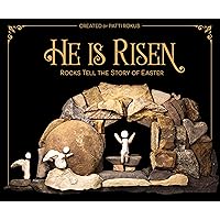 He Is Risen: Rocks Tell the Story of Easter He Is Risen: Rocks Tell the Story of Easter Hardcover Kindle