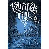 Reynard's Tale: A Story of Love and Mischief Reynard's Tale: A Story of Love and Mischief Hardcover Kindle