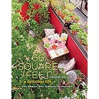 66 Square Feet: A Delicious Life 66 Square Feet: A Delicious Life Kindle Hardcover