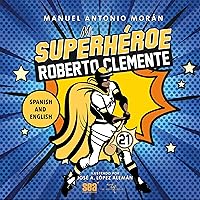 Mi superhéroe Roberto Clemente Mi superhéroe Roberto Clemente Audible Audiobook Perfect Paperback